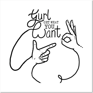 Gurl Get What You Want 2 Posters and Art